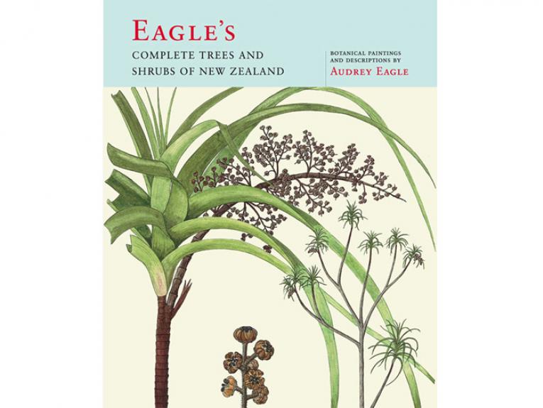 Eagle's Complete Trees and Shrubs of New Zealand